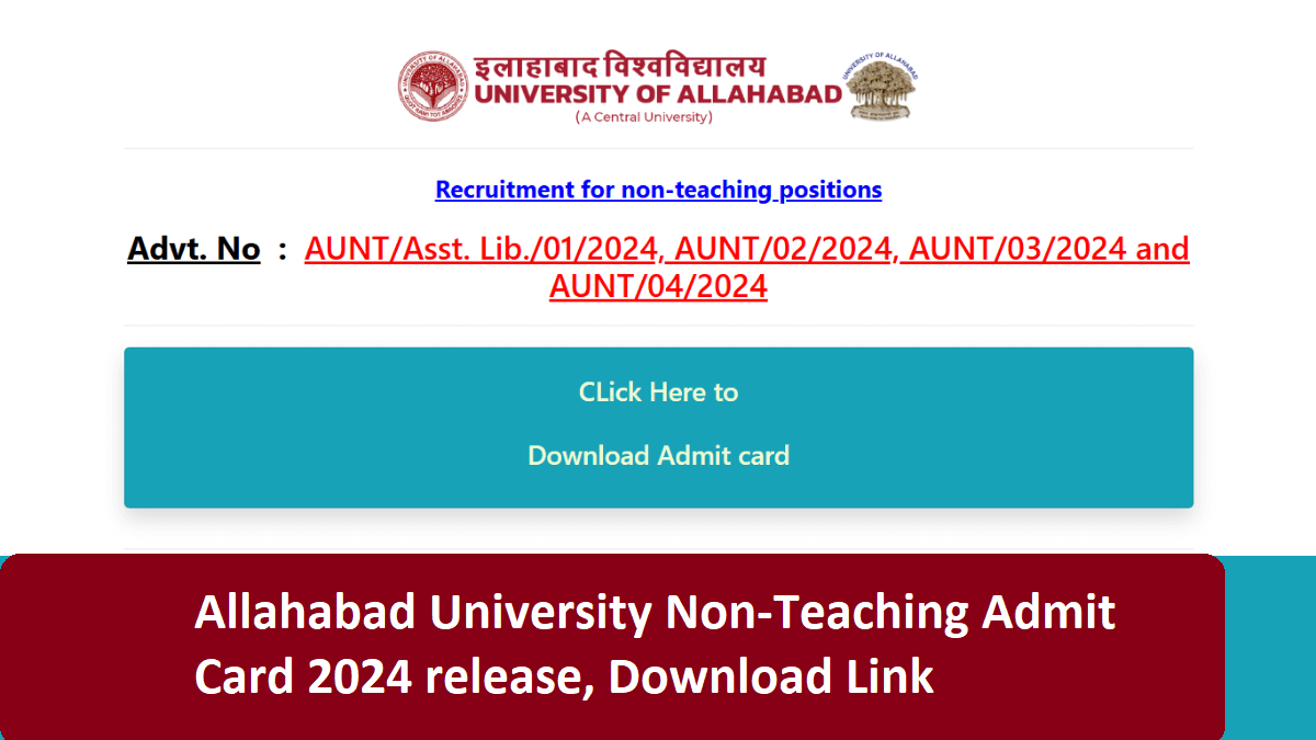 Allahabad University Non-Teaching Admit Card 2024 release, Download Link